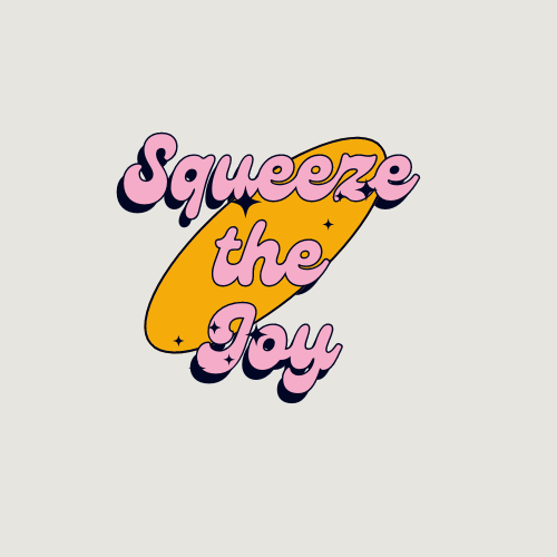 Squeeze The Joy